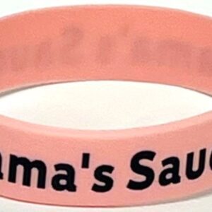 A pink bracelet with the name mama 's sauce written on it.